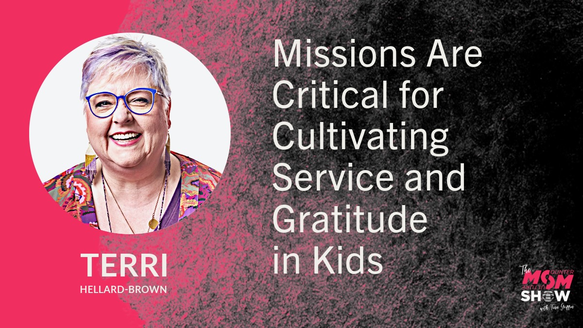 Missions Are Critical for Cultivating Service and Gratitude in Kids - Terrie Hellard-Brown